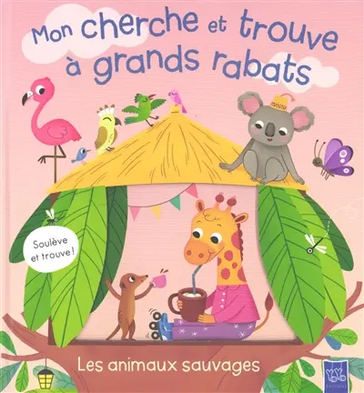 Les animaux sauvages : soulève et trouve !