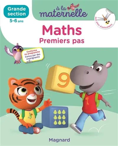 A la maternelle, maths, grande section, 5-6 ans : premiers pas : conforme au programme