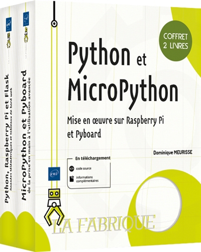 Python et MicroPython : mise en oeuvre sur Raspberry Pi et Pyboard : coffret 2 livres