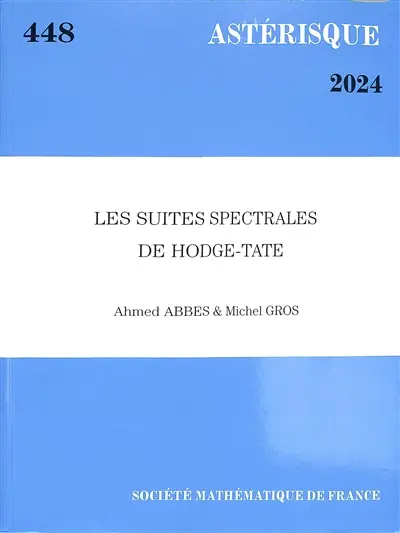 Astérisque, n° 448. Les suites spectrales de Hodge-Tate