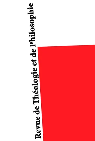 Revue de théologie et de philosophie, n° 152-3