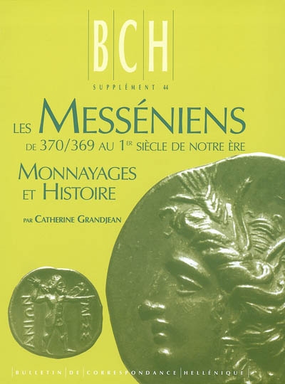Les Messéniens, de 370-369 au Ier siècle de notre ère : monnayages et histoire