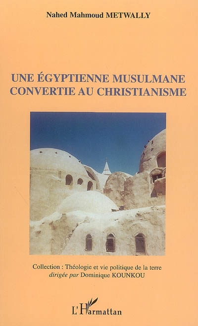 Une Egyptienne musulmane convertie au christianisme