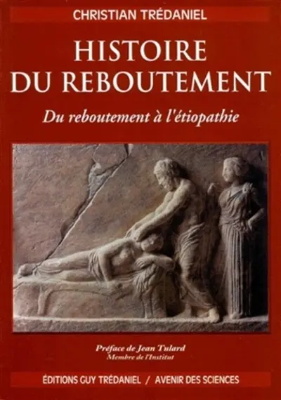 Histoire du reboutement : du reboutement à l'étiopathie