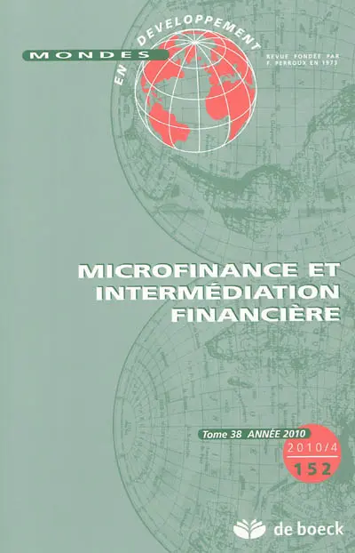 Mondes en développement, n° 152. Microfinance et intermédiation financière