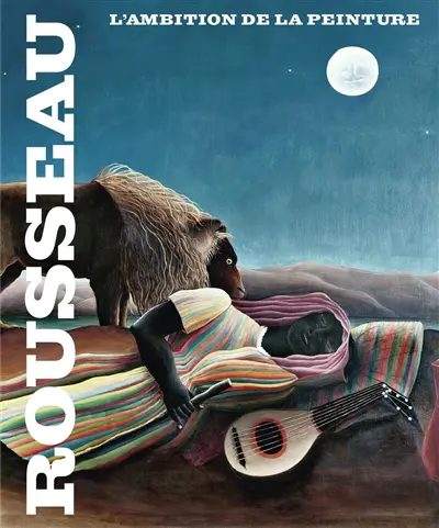 Henri Rousseau, l'ambition de la peinture : exposition, Paris, Musée national de l'Orangerie, du 25 mars au 20 juillet 2026 Henri Rousseau, l'ambition de la peinture : exposition, Paris, Musée national de l'Orangerie, du 25 mars au 20 juillet 2026