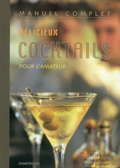 Délicieux cocktails pour l'amateur