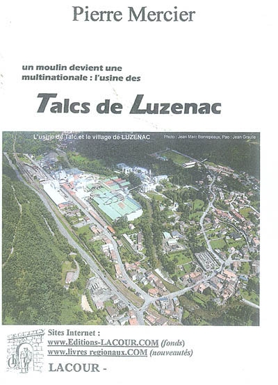 Talcs de Luzenac : un moulin devient une multinationale