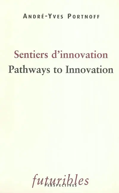 Sentiers d'innovation. Pathways to innovation
