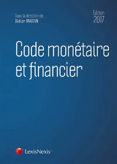 Code monétaire et financier 2017