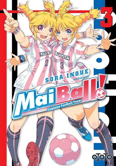Mai ball! : feminine football team. Vol. 3