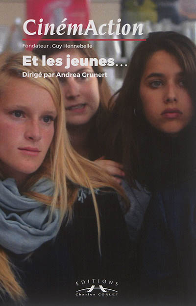 CinémAction, n° 161. Et les jeunes...