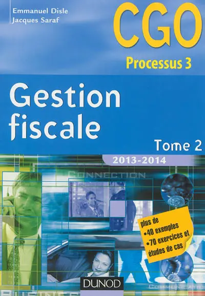 Gestion fiscale 2013-2014 : CGO processus 3 : manuel. Vol. 2