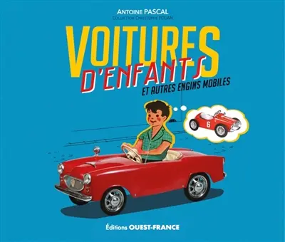 Voitures d'enfants : et autres engins mobiles