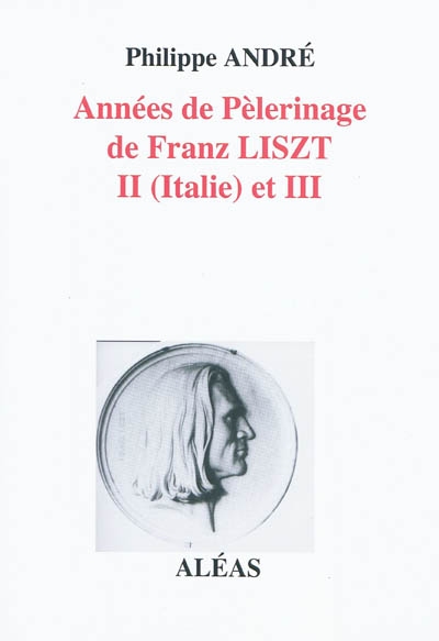 Années de pèlerinage de Franz Liszt. Vol. 2. II (Italie) et III
