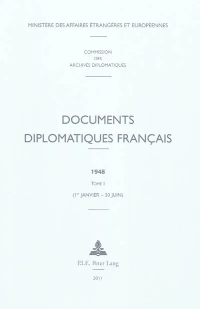 Documents diplomatiques français : 1948. Vol. 1. 1er janvier-30 juin