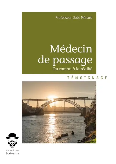 Médecin de passage : Du roman à la réalité