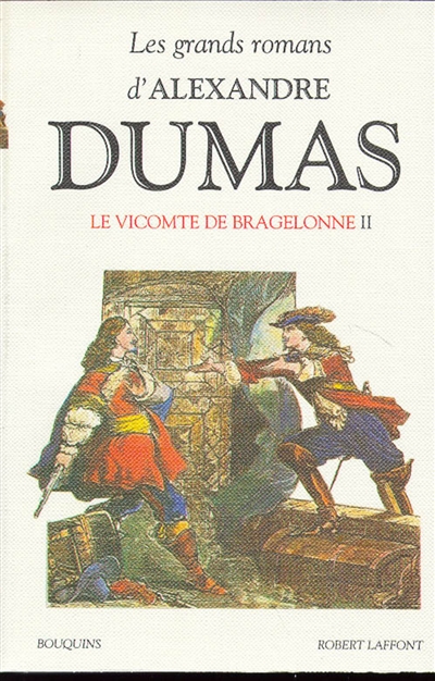 Les grands romans d'Alexandre Dumas. Vol. 6. Le vicomte de Bragelonne. Vol. 2