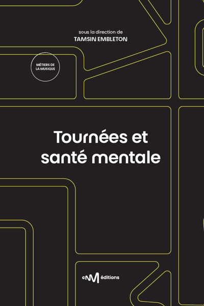 Tournées et santé mentale