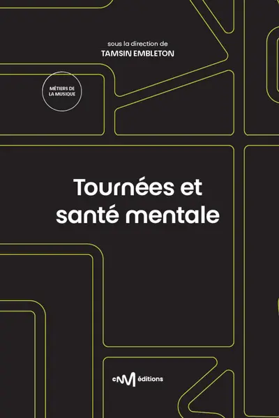 Tournées et santé mentale Tournées et santé mentale