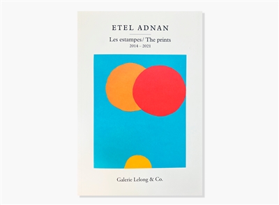Les estampes : 2014-2021. The prints : 2014-2021