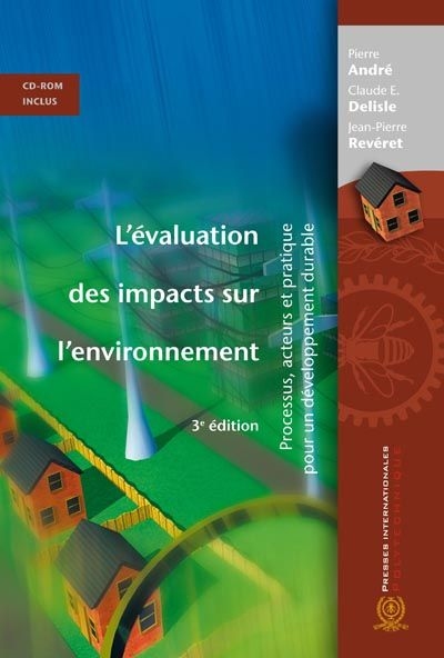 L'évaluation des impacts sur l'environnement : processus, acteurs et pratique pour un développement durable