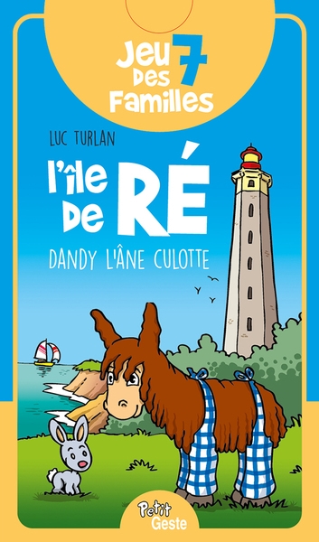 Jeu des 7 familles : l'île de Ré : Dandy l'âne culotte