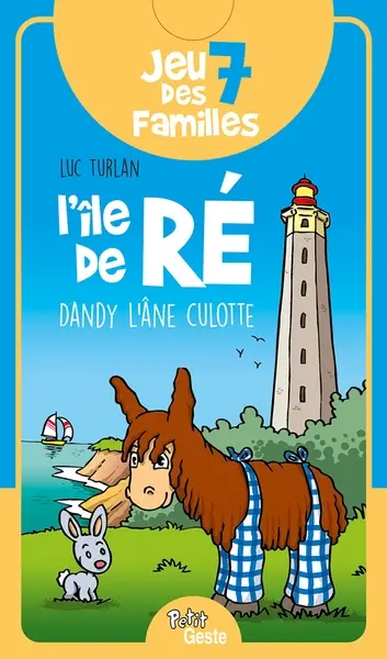 Jeu des 7 familles : l'île de Ré : Dandy l'âne culotte