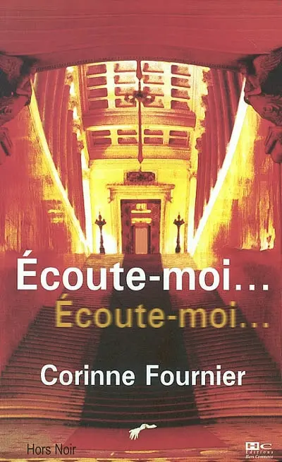 Ecoute-moi, écoute-moi...