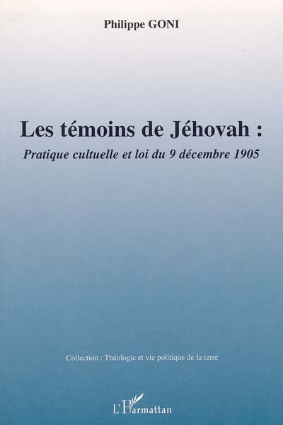 Les témoins de Jéhovah : pratique cultuelle et loi du 9 décembre 1905