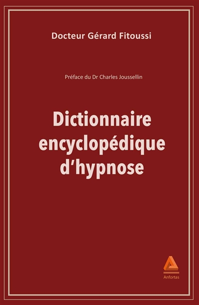 Dictionnaire encyclopédique d'hypnose