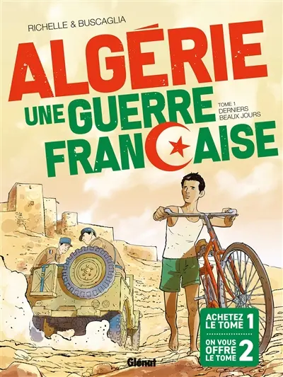 Algérie, une guerre française : tomes 1 & 2