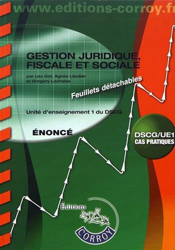 Gestion juridique, fiscale et sociale : U1 du DSCG, cas pratiques : énoncé