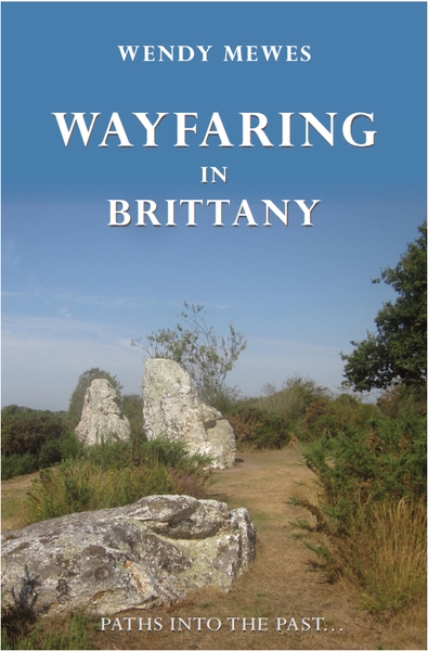 Wayfaring in Brittany : paths into the past...