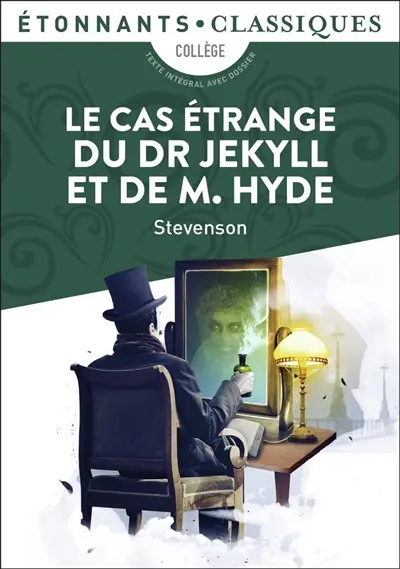 Le cas étrange du Dr Jekyll et de M. Hyde : texte intégral