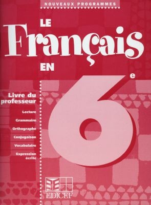 Le français en 6e : livre du professeur