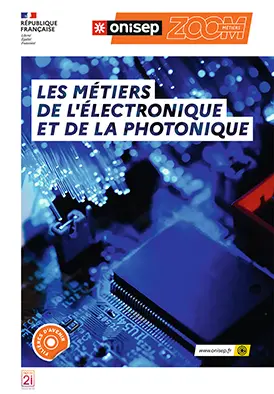 Les métiers de l'électronique et de la photonique