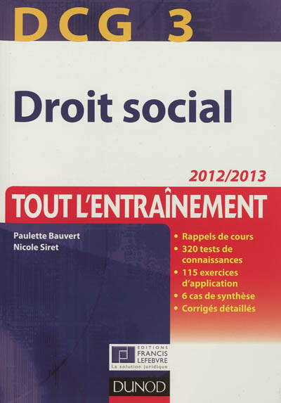 DCG 3, droit social : tout l'entraînement : 2012-2013