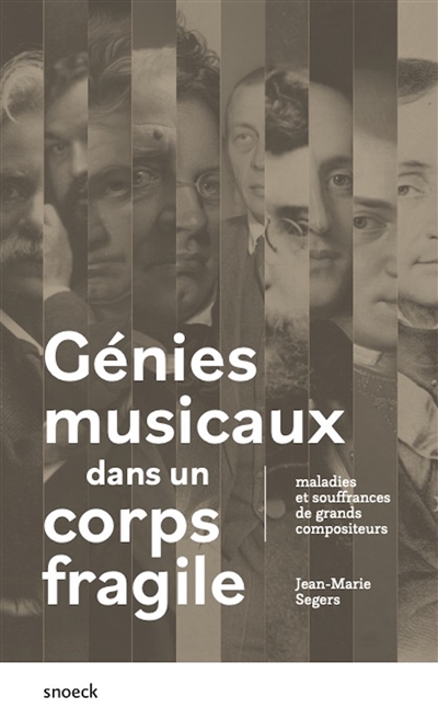Génies musicaux dans un corps fragile : maladies et souffrances de grands compositeurs