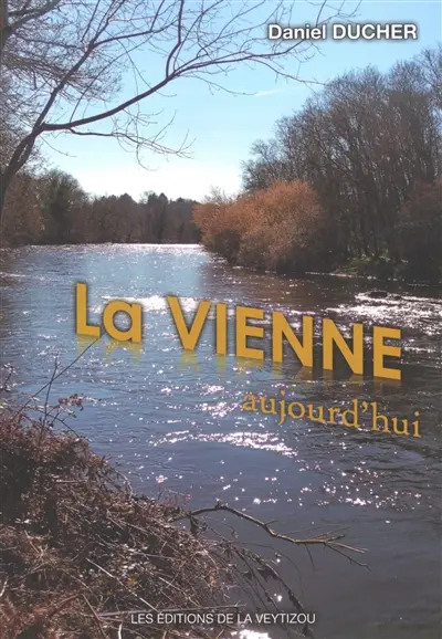 La Vienne aujourd'hui
