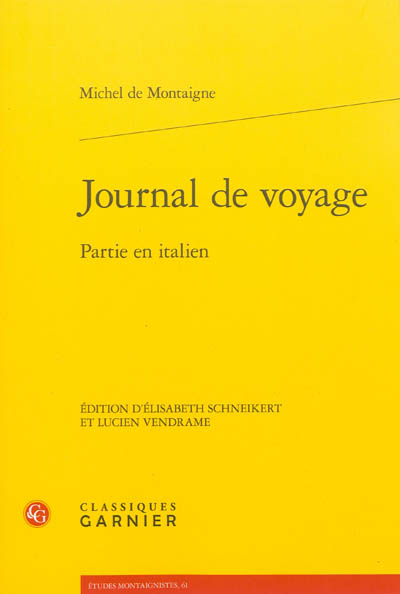 Journal de voyage : partie en italien : édition critique