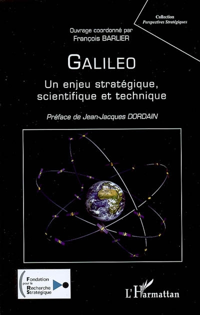 Galileo : un enjeu stratégique, scientifique et technique