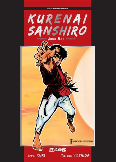 Kurenai Sanshiro : Judo boy