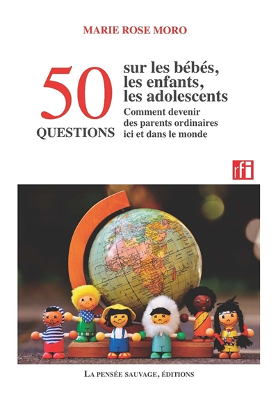 50 questions sur les bébés,...