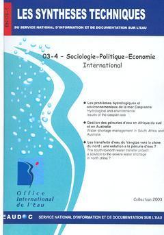Les synthèses techniques du Service national d'information et de documentation sur l'eau. Vol. 3-4. Sociologie, politique, économie : international