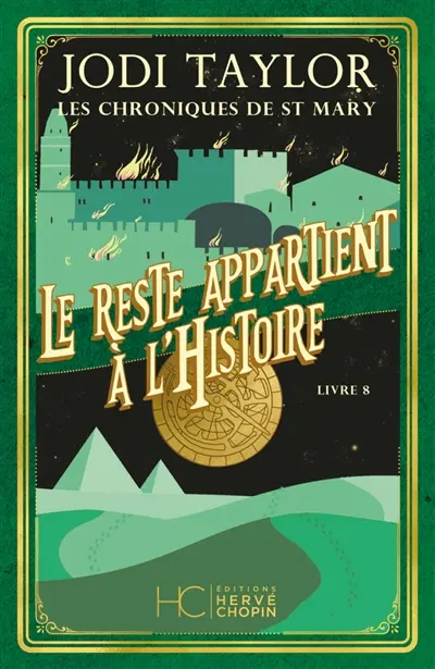 Les chroniques de St Mary. Vol. 8. Le reste appartient à l'histoire