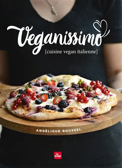 Veganissimo : cuisine vegan italienne