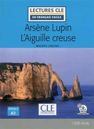 Arsène Lupin. L'aiguille creuse