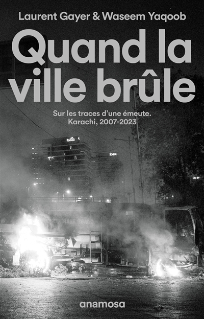 Quand la ville brûle : sur...