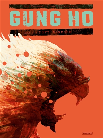 Gung Ho, tome 5 : Mort blanche